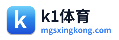 k1体育